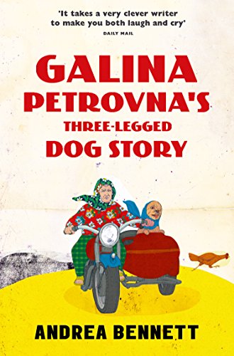 D0wnl0ad Galina Petrovna’s Three-Legged Dog Story EPUB