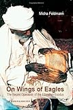 On Wings of Eagles: The Secret Operation of the Ethiopian Exodus