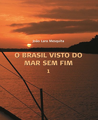 Livro O Brasil Visto Do Mar Sem Fim