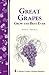 Great Grapes: Grow the Best Ever by E. Annie Proulx