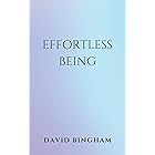 Effortless Being