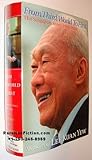 The Singapore Story: Memoirs of Lee Kuan Yew, Vol. 2: From Third World to First, 1965-2000