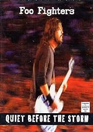 Foo Fighters Quiet Before The Storm