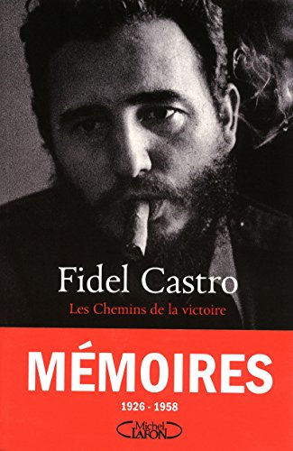 Les Chemins de la victoire by Fidel Castro