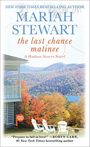 The Last Chance Matinee: A Book Club Recommendation! (The Hudson Sisters Series 1) by [Stewart, Mariah]