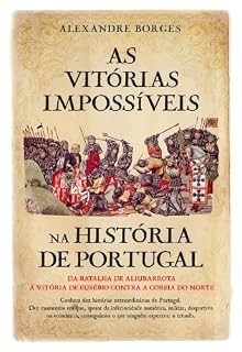 Livro As Vitórias Impossíveis da História de Portugal