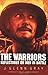 Book cover for The Warriors: Reflections on Men in Battle