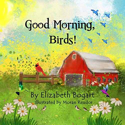 Good Morning Birds Elizabeth Bogart Moran Reudor