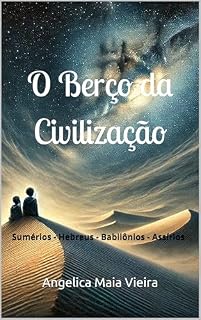 Livro O Berço da Civilização: Sumérios - Hebreus - Babilônios - Assírios (Coleção Aventuras no Tempo)