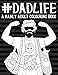 Dad Life: A Manly Adult Colouring Book: UK Edition by Papeterie Bleu