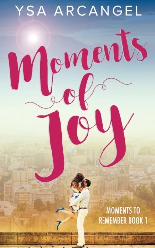 Moments of Joy (Moments to Remember Book 1)