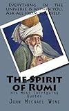 The Spirit of Rumi: His Most Intriguing Quotes
