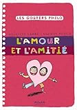 L'Amour ET L'Amitie (French Edition) by