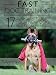 Fast Dog Training: 17 Quick Ways To Train Your New Dog In Under 10 Minutes!