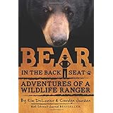 Bear in the Back Seat: Adventures of a Wildlife Ranger in the Great Smoky Mountains National Park (Smokies Wildlife Ranger) (