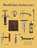 World-Class Corkscrews by 