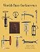 World-Class Corkscrews by 