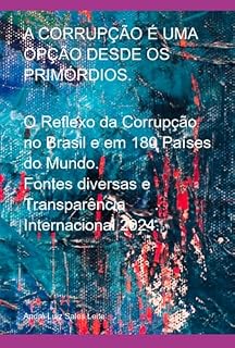 Livro A Corrupção É Uma Opção Desde Os Primórdios.
