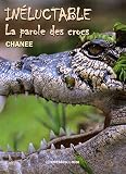 Inéluctable : La parole des crocs by 