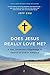 Does Jesus Really Love Me?: A Gay Christian's Pilgrimage in Search of God in America by Jeff Chu
