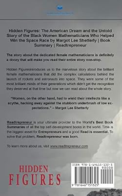 Summary Of Hidden Figures The American Dream And The Untold Story Of The Black Women Mathematicians Who Helped Win The Space Race By Margot Lee Shetterly Publishing Readtrepreneur Amazon Sg Books