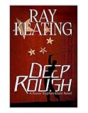 Deep Rough: A Pastor Stephen Grant Novel by Ray Keating