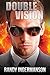 Double Vision: A Quantum Suspense Novel by Randy Ingermanson