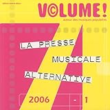 Volume ! Autour des musiques populaires, n°5, 1 : La presse musicale alternative by 