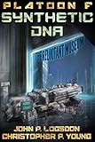 Synthetic DNA (Platoon F Book 5)