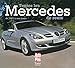 Toutes les Mercedes de route de 1901 à nos jours by 