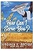 How Can I Serve You by Virginia S. Rector