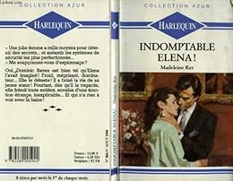 Indomptable Elena !