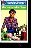 Mes secrets de cuisine by