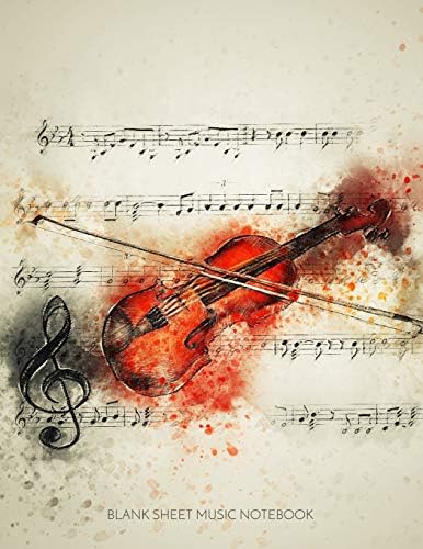 Blank Sheet Music Notebook: Violin Manuscript Staff Composition Paper Paperback – February 14, 2019