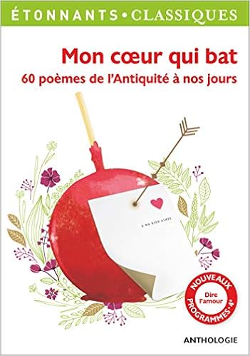 Amazon Fr Mon Coeur Qui Bat 60 Poemes De L Antiquite A Nos Jours Collectif Roumegoux Celine Livres