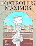 FoxTrotius Maximus: A FoxTrot Treasury (Volume 29) by 