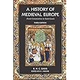 A History of Medieval Europe: From Constantine to Saint Louis