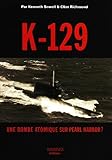 K-129 (French Edition) by 