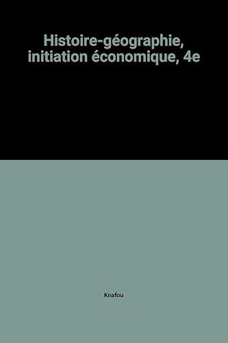 Download Histoire-géographie, initiation économique, 4e PDF