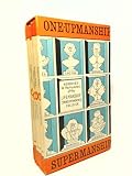 Three-Upmanship: the Theory & Practice of Gamesmanship; Some Notes on Lifemanship [and] One-Upmanship
