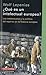 ¿Qué es un intelectual europeo? : los intelectuales y la política del espíritu en la historia europea (Ensayo)