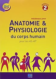 Anatomie & physiologie du corps humain pour les AS-AP