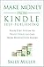 Make Money From Kindle Self-Publishing: Four-Step System To Triple Your Income From Nonfiction Books