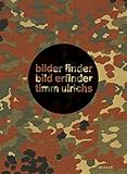 Timm Ulrichs: Bilder-Finder - Bilder Erfinder by