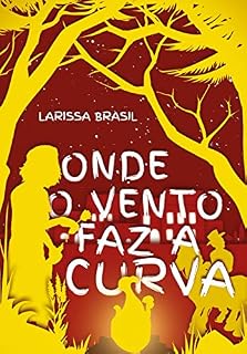 Livro Onde o Vento Faz a Curva