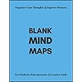 Blank Mind Maps: Mind Mapping Notebook For Effective Note Taking And Improved Memory