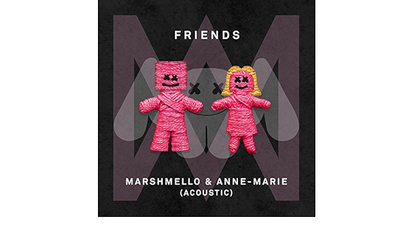 Friends Acoustic By Marshmello Anne Marie On Amazon Music Amazon Com