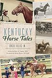 Kentucky Horse Tales (Sports) by