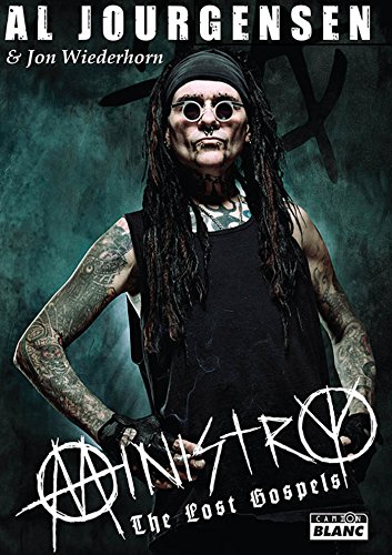Ministry The lost gospels according to Al Jourgensen (Camion Blanc) (French Edition) by Al Jourgensen