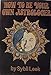 How to Be Your Own Astrologer 040212040X Book Cover